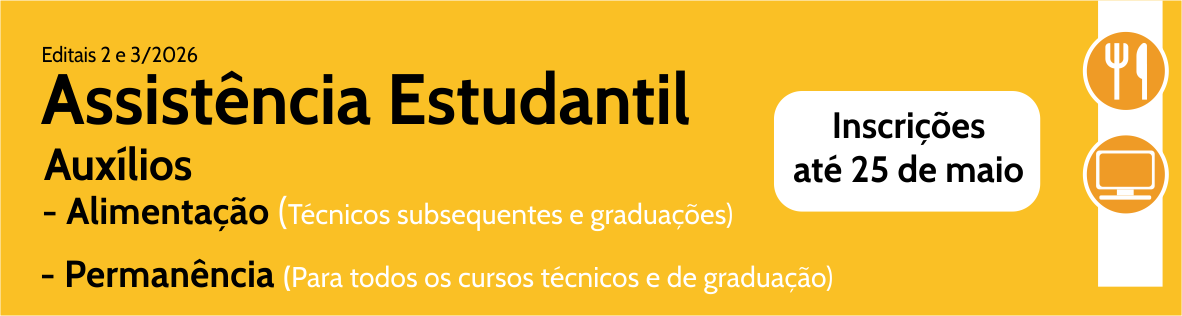 Até 25/5 editais de assistência estudantil